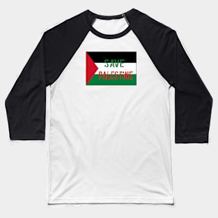 Save Palestine Flag Baseball T-Shirt